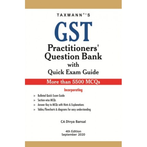 Taxmann's GST Practitioners' Question Bank with Quick Exam Guide 2020 by CA. Divya Bansal